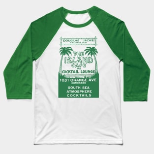 The Island Café and Cocktail Lounge Baseball T-Shirt